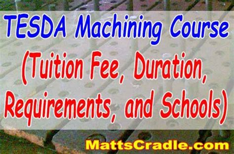 TESDA Machining Course: Tuition Fee, Duration  .